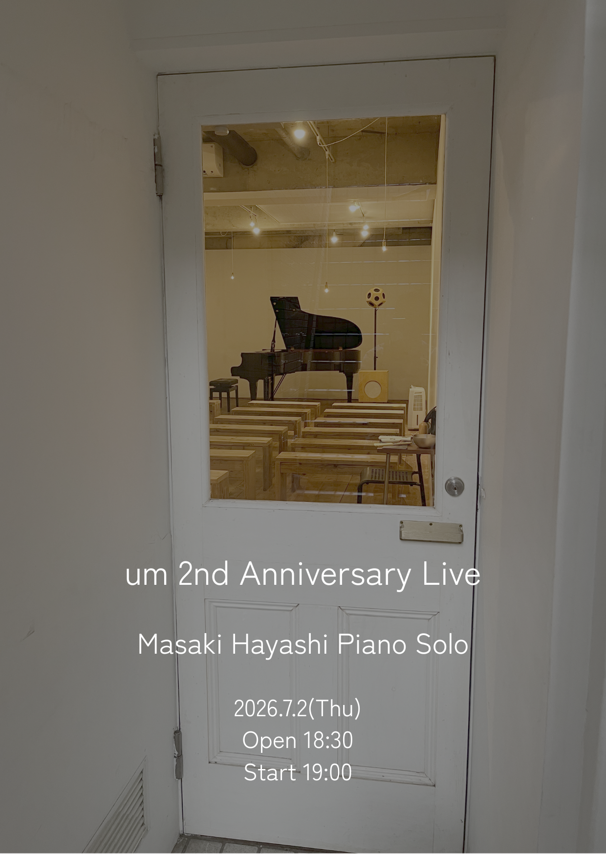 um 2nd Anniversary live “Masaki Hayashi Piano Solo”